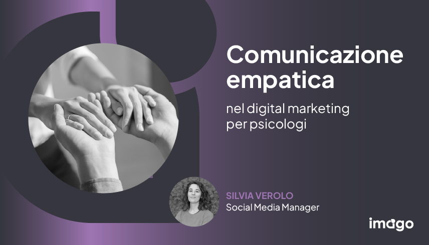 La comunicazione empatica nel digital marketing per psicologi